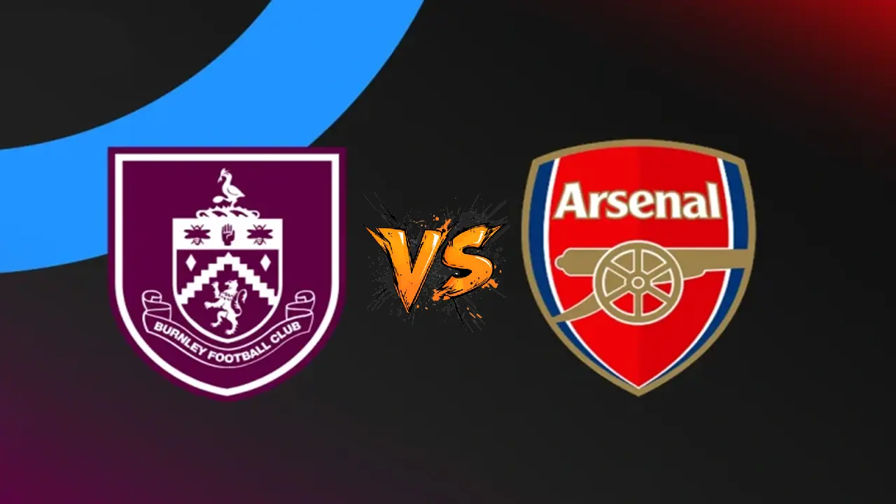 بيرنلي ضد آرسنال.. القنوات الناقلة لمباراة أرسنال وبيرنلي اليوم في الدوري الإنجليزي